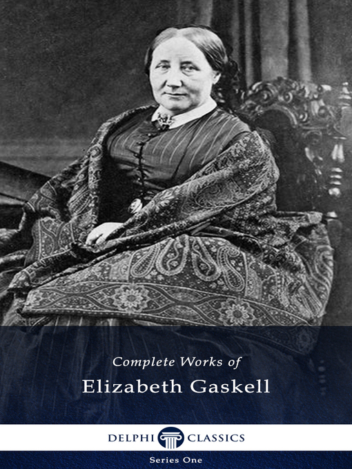 Title details for Delphi Complete Works of Elizabeth Gaskell (Illustrated) by Elizabeth Gaskell - Available